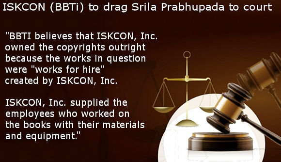 ISKCON (BBTi) to drag Srila Prabhupada to Court